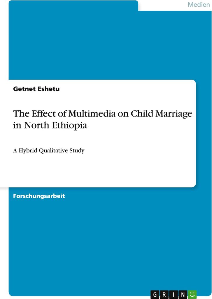 The Effect of Multimedia on Child Marriage in North Ethiopia