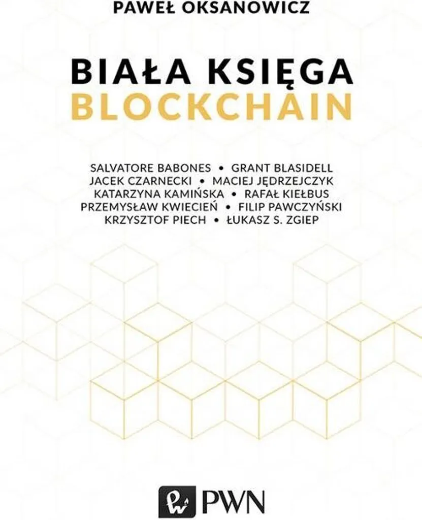 Tout comprendre sur la Blockchain : Livre Polonais Paweł Oksanowicz