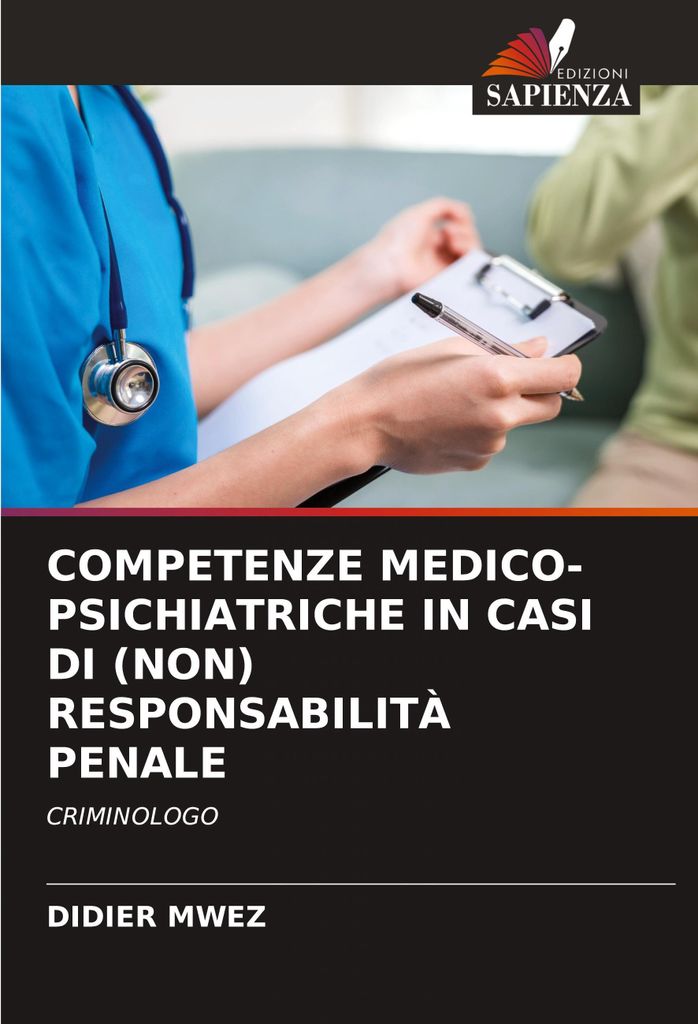 Competenze Medico-Psichiatriche In Casi Di (Non) Responsabilità Penale