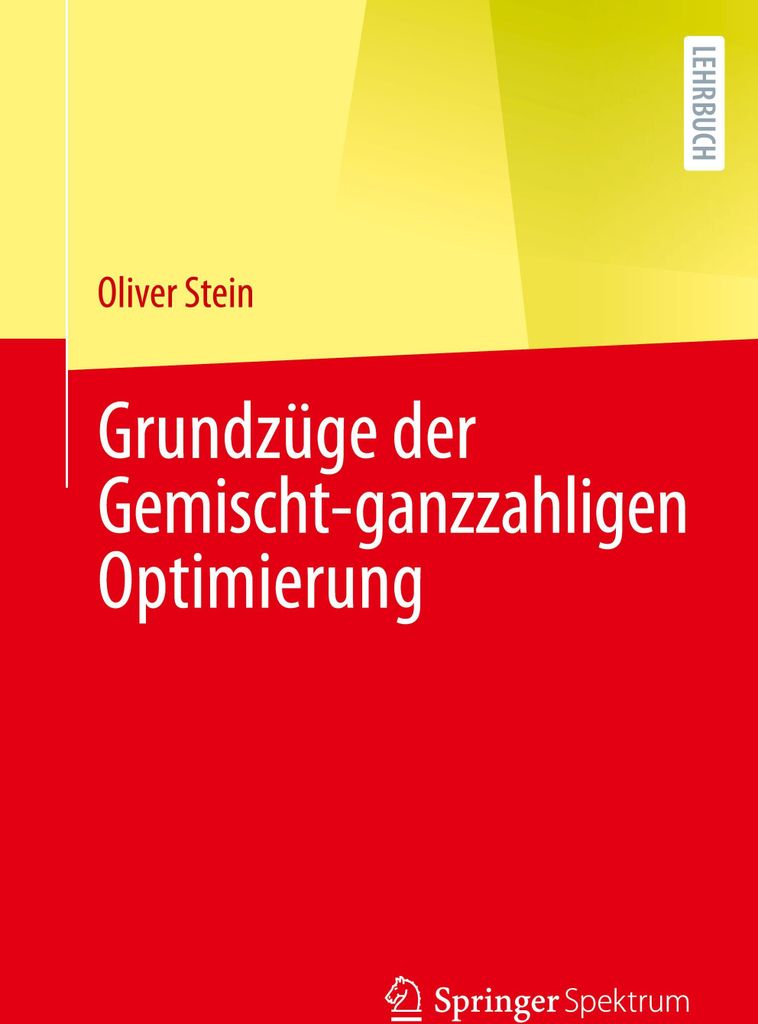 Grundzüge der Gemischt-ganzzahligen Optimierung