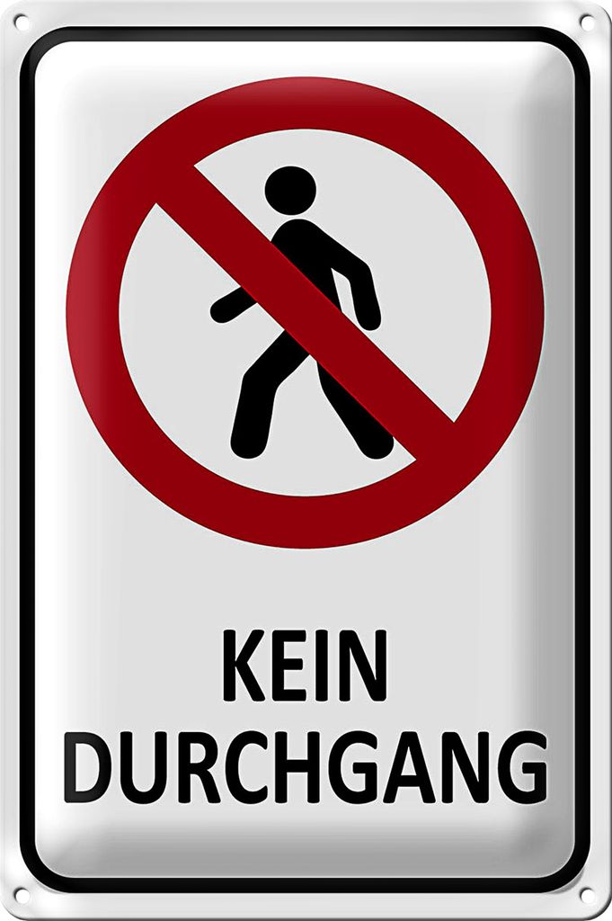 Blechschild Hinweis 18x12cm Kein Durchgang