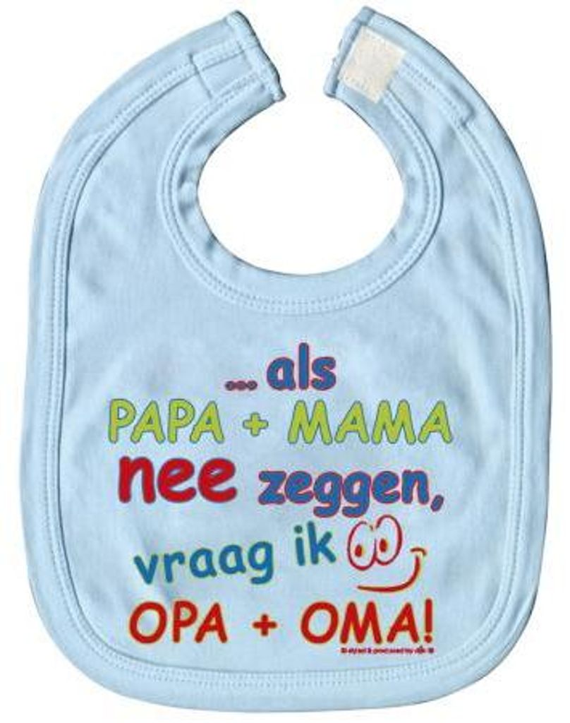 Babylätzchen mit Print - ..wenn Mama + papa nein sagen, frage ich Oma + Opa - 07037 hellblau - niederländisch