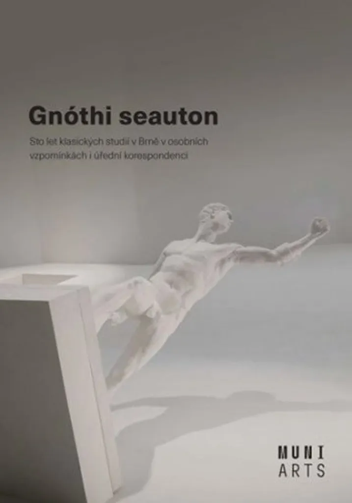 Livre Gnóthi Seauton Jana Nechutová correspondance Brno