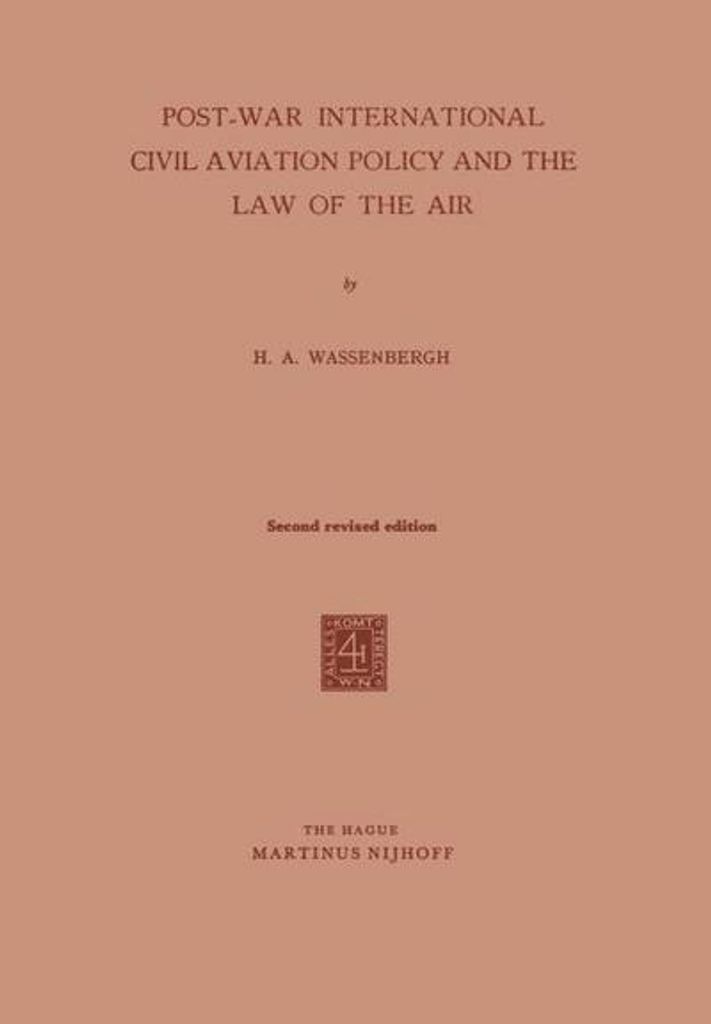 Post-War International Civil Aviation Policy and the Law of the Air