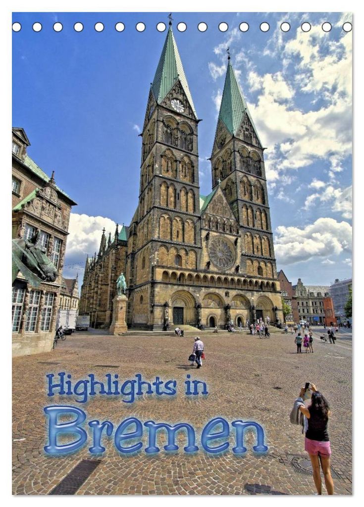 Highlights in Bremen (Tischkalender 2027 DIN A5 hoch), CALVENDO Monatskalender