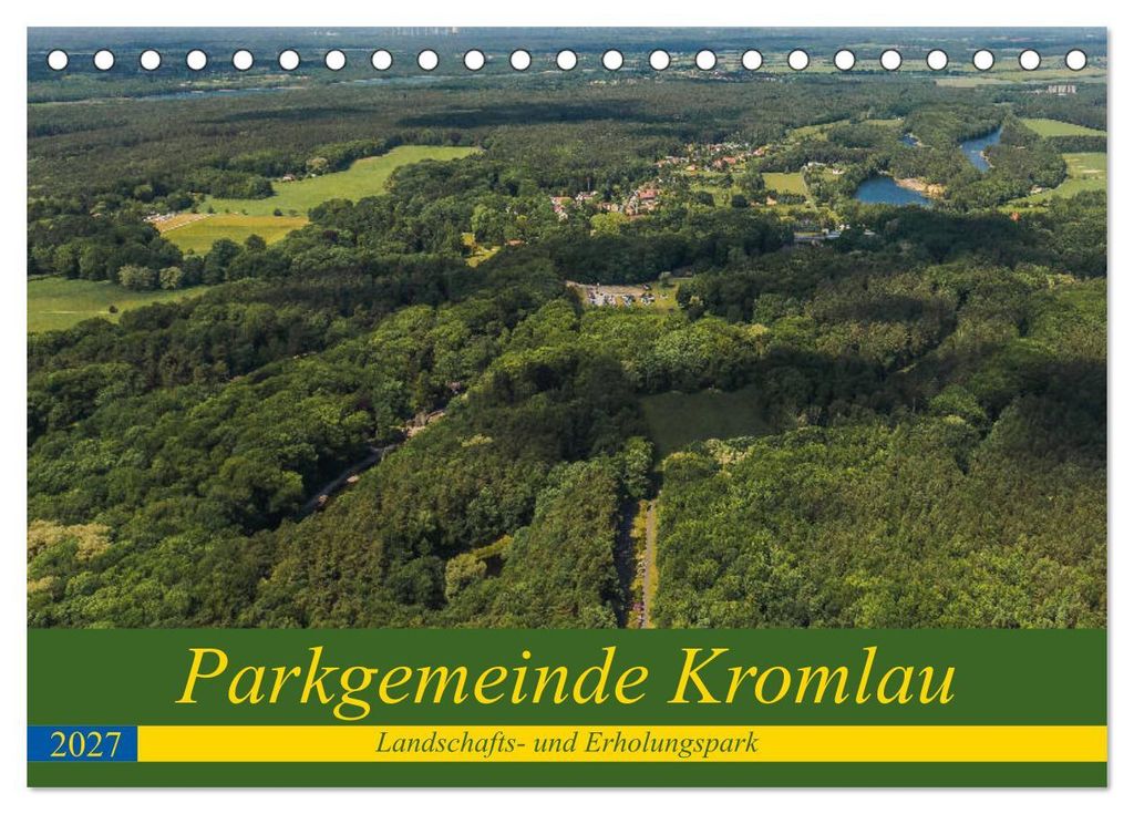 Parkgemeinde Kromlau (Tischkalender 2027 DIN A5 quer), CALVENDO Monatskalender
