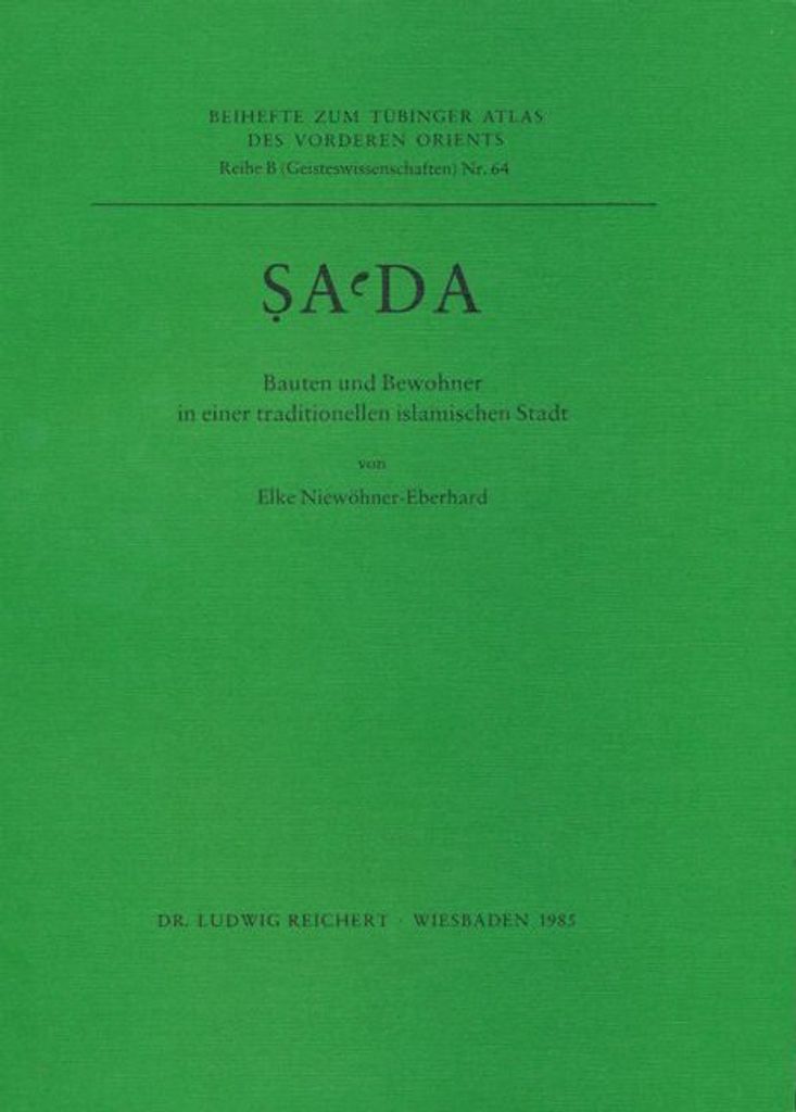 Sa'da - Bauten und Bewohner in einer traditionellen islamischen Stadt