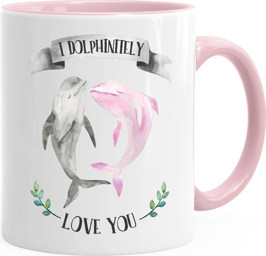Kaffee-Tasse Geschenk Liebe I dolphinitely love you Delfin Delphin Tasse Liebessprüche Spruch MoonWorks rosa unisize