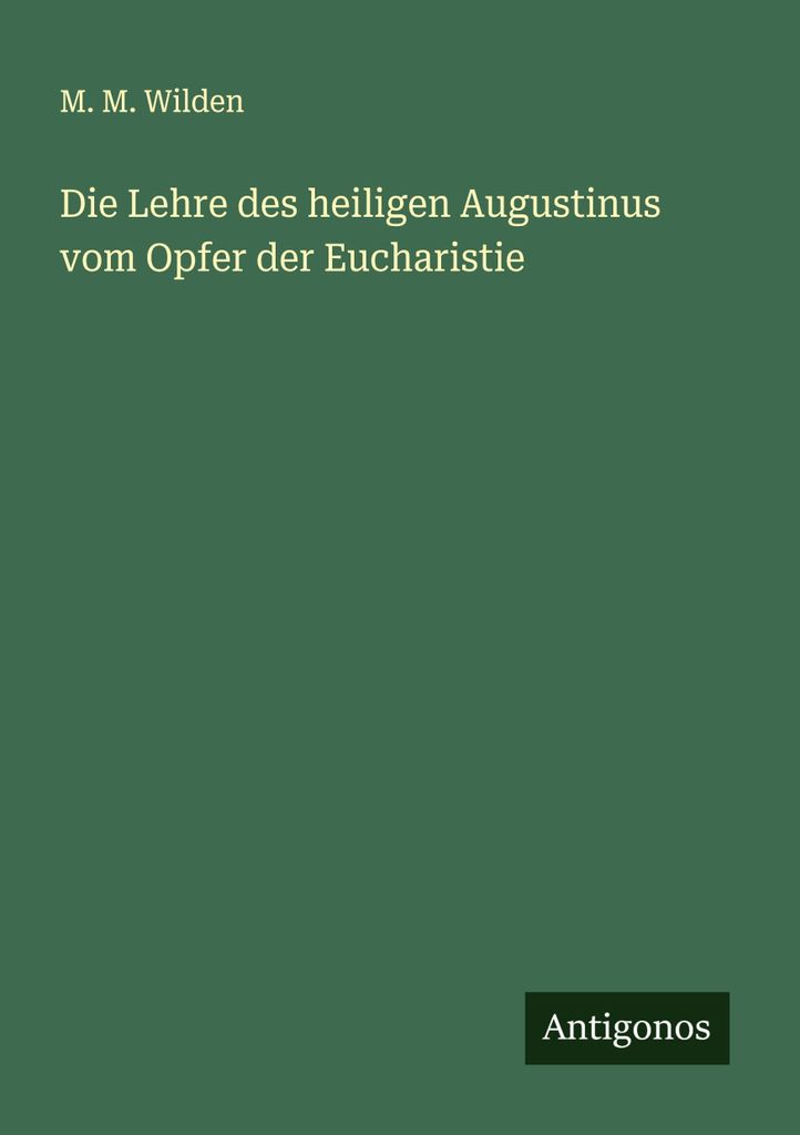 Die Lehre des heiligen Augustinus vom Opfer der Eucharistie