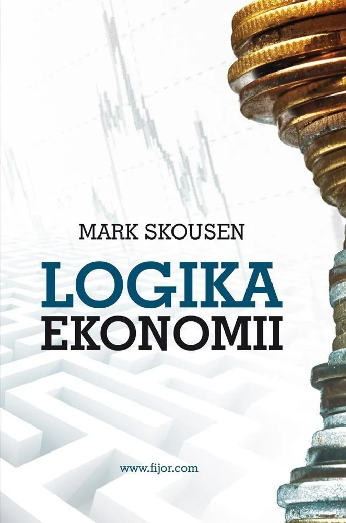 La logique de l'économie : ouvrage analytique sur la théorie économique