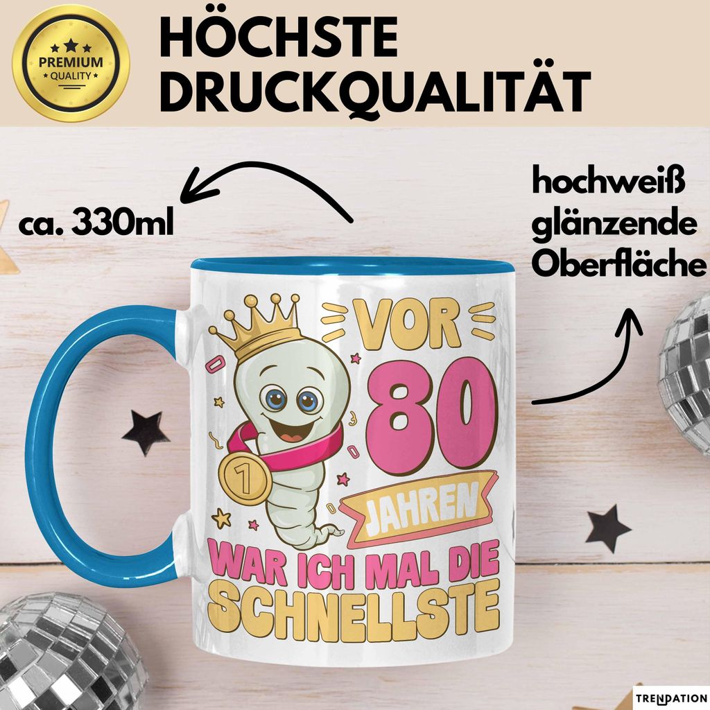 80. Geburtstag Tasse Geschenk Vor 80 Jahren War Ich Mal Die Schnellste Geschenkidee Frauen Mutter Oma (Blau)