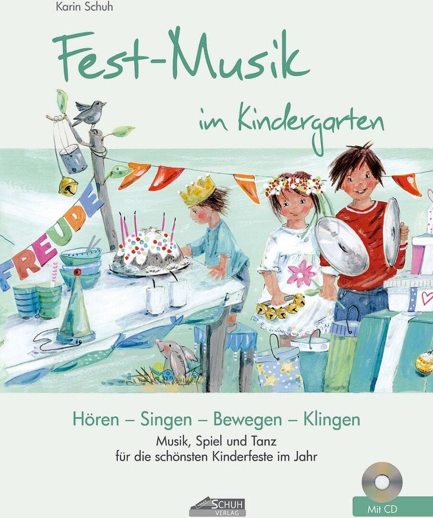 Festmusik im Kindergarten (inkl. Lieder-CD), m. 1 Audio-CD