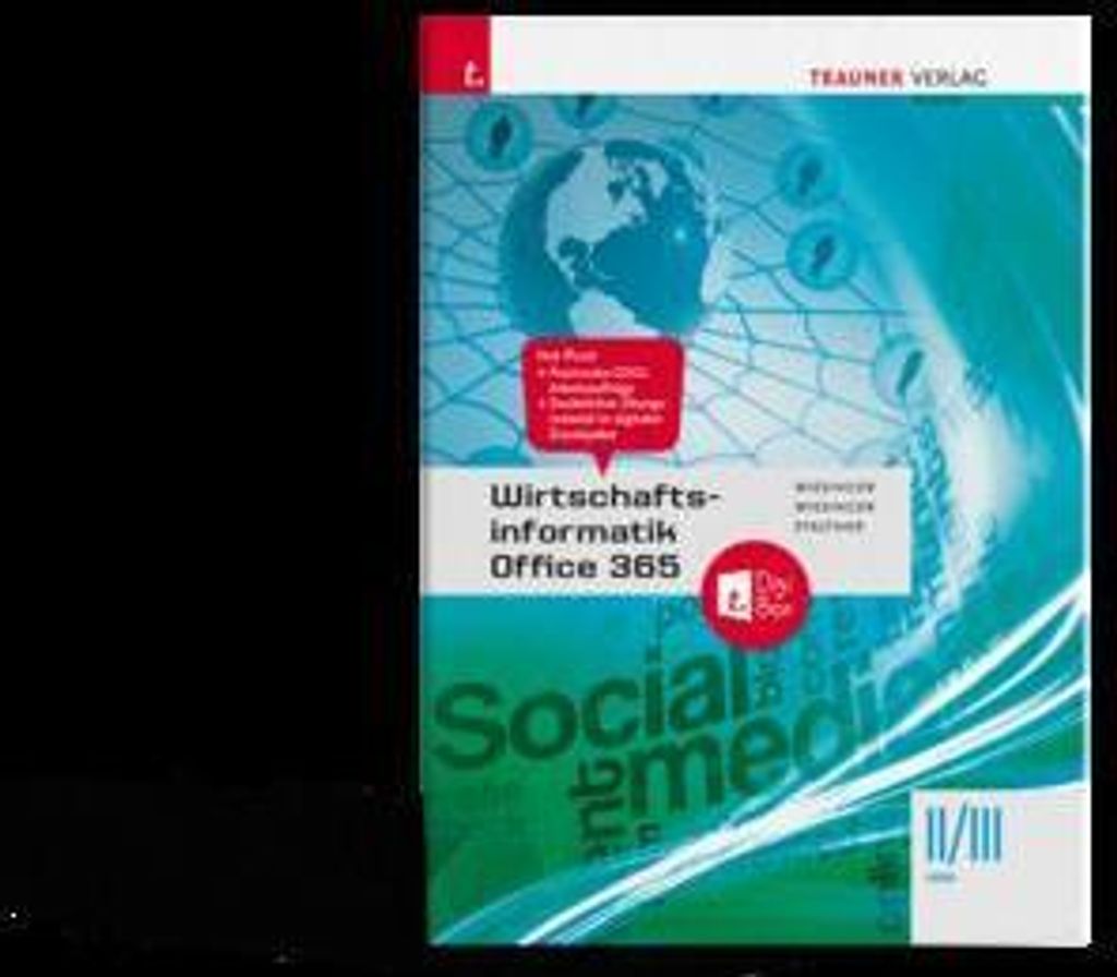 Wirtschaftsinformatik II/III HAK, Office 365 + TRAUNER-DigiBox