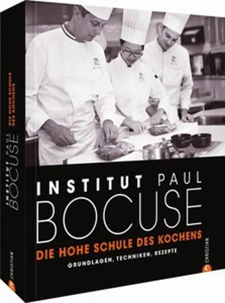 Die hohe Schule des Kochens : Techniques de Chefs et Recettes Illustrées