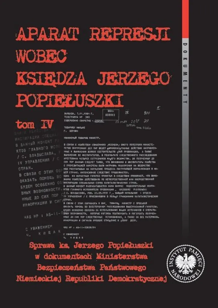 Ouvrage Historique : Aparat Represji Wobec Księdza Jerzego Popiełuszki