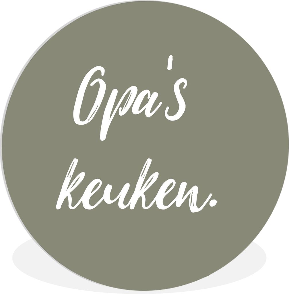 MuchoWow Rundes Wandbild - Runde Bilder Zitate - Sprichwörter - Großvaters Küche Ø 90 cm Kreis Wanddekoration Kunststoff - Wandkreis - Wandsc...