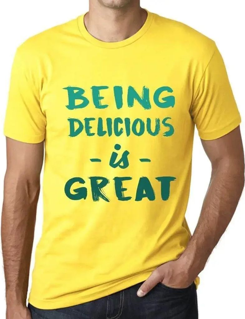 Herren Grafik T-Shirt Lecker sein ist toll – Being Delicious Is Great – Öko-Verantwortlich Vintage Jahrgang Kurzarm Lustige Druck Geburtstag G...