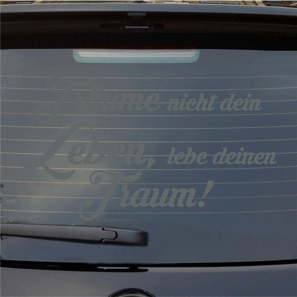 Heckscheibenaufkleber Träume nicht, Lebe deinen Traum 55x31 cm Grau Auto Aufkleber Sticker