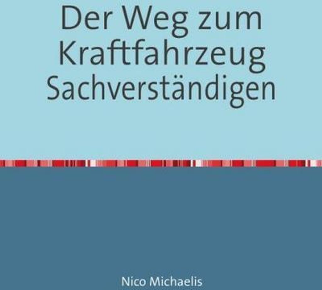 Der Weg zum Kraftfahrzeug Sachverständigen