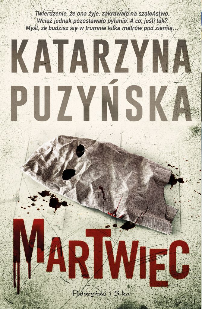 Kryminał Katarzyny Puzyńskiej Martwiec - trzynasty tom sagi o Lipowie