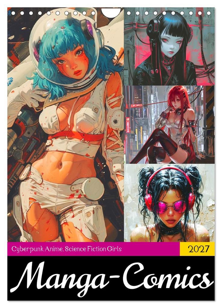 Manga-Comics. Cyberpunk Anime. Science Fiction Girls (Wandkalender 2027 DIN A4 hoch), CALVENDO Monatskalender