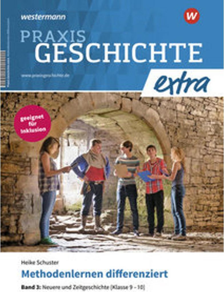 Praxis Geschichte extra. Methodenlernen differenziert 3