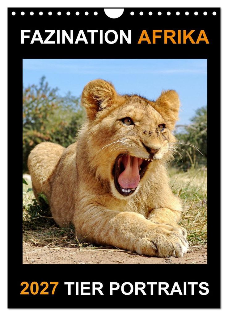 FAZINATION AFRIKA TIER PORTRAITS (Wandkalender 2027 DIN A4 hoch), CALVENDO Monatskalender