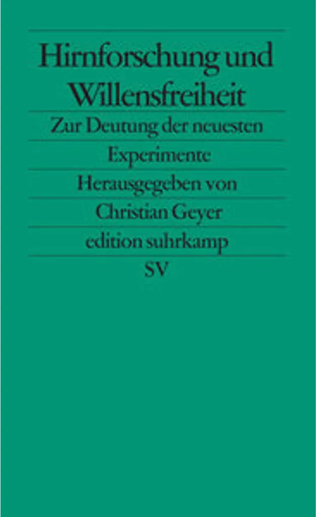 Analyse du Libre Arbitre : Hirnforschung und Willensfreiheit de Référence