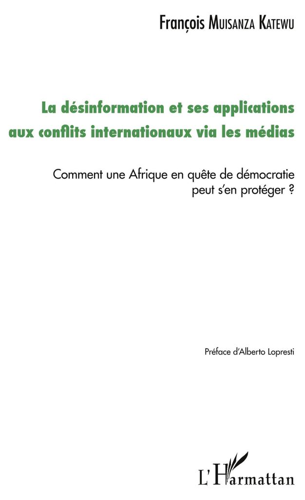 La désinformation et ses applications aux conflits internationaux via les médias