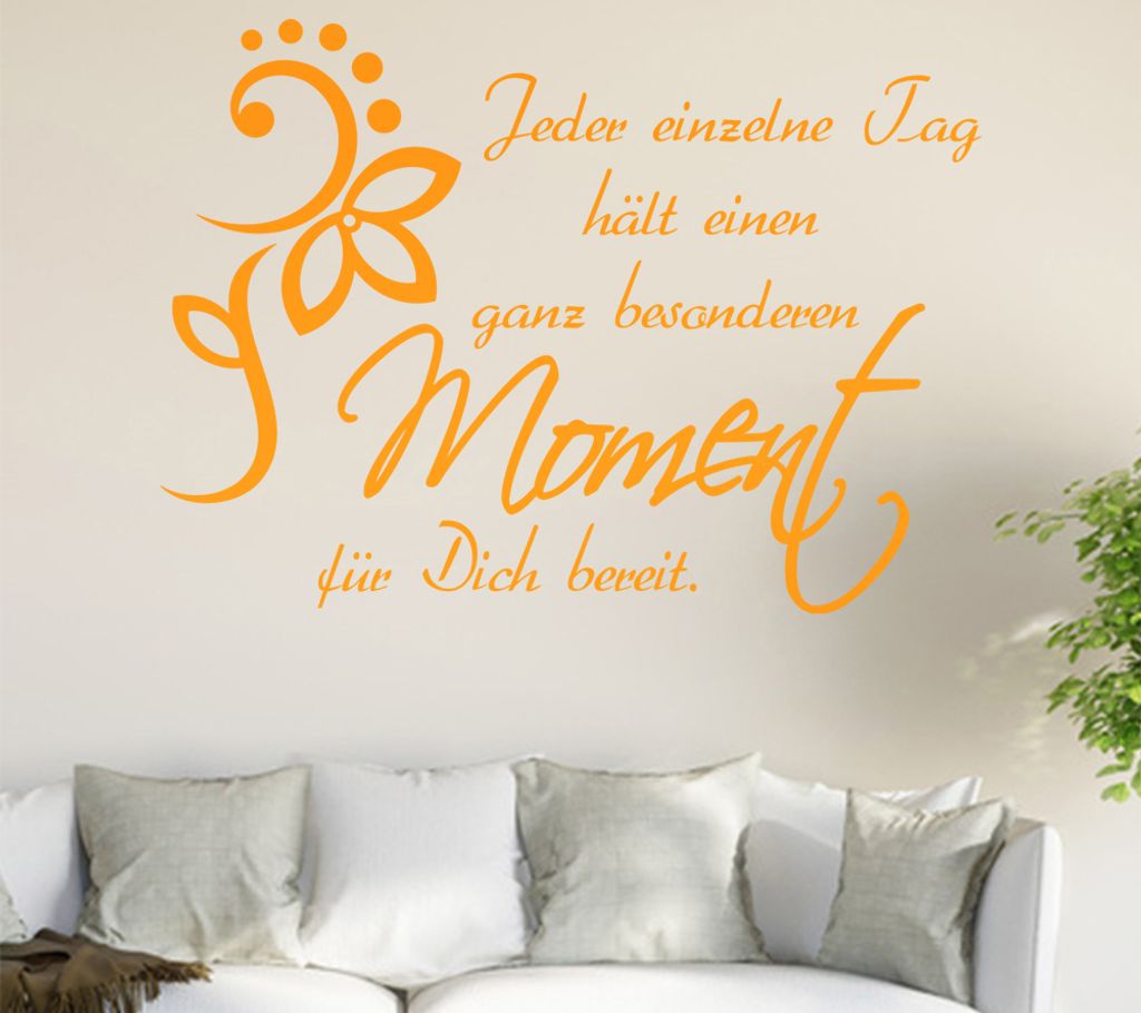 Jeder einzelne Tag... Wandtattoo in 6 Größen - Wandaufkleber Wall Sticker - Dekoration, Küche, Wohnzimmer, Schlafzimmer, Badezimmer