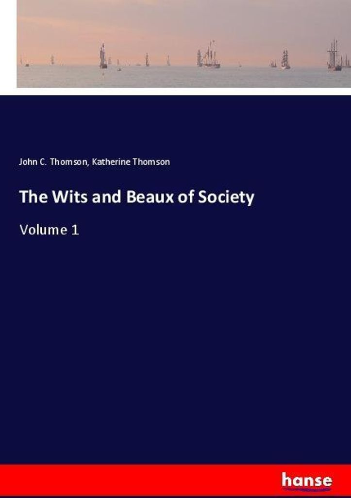 The Wits and Beaux of Society