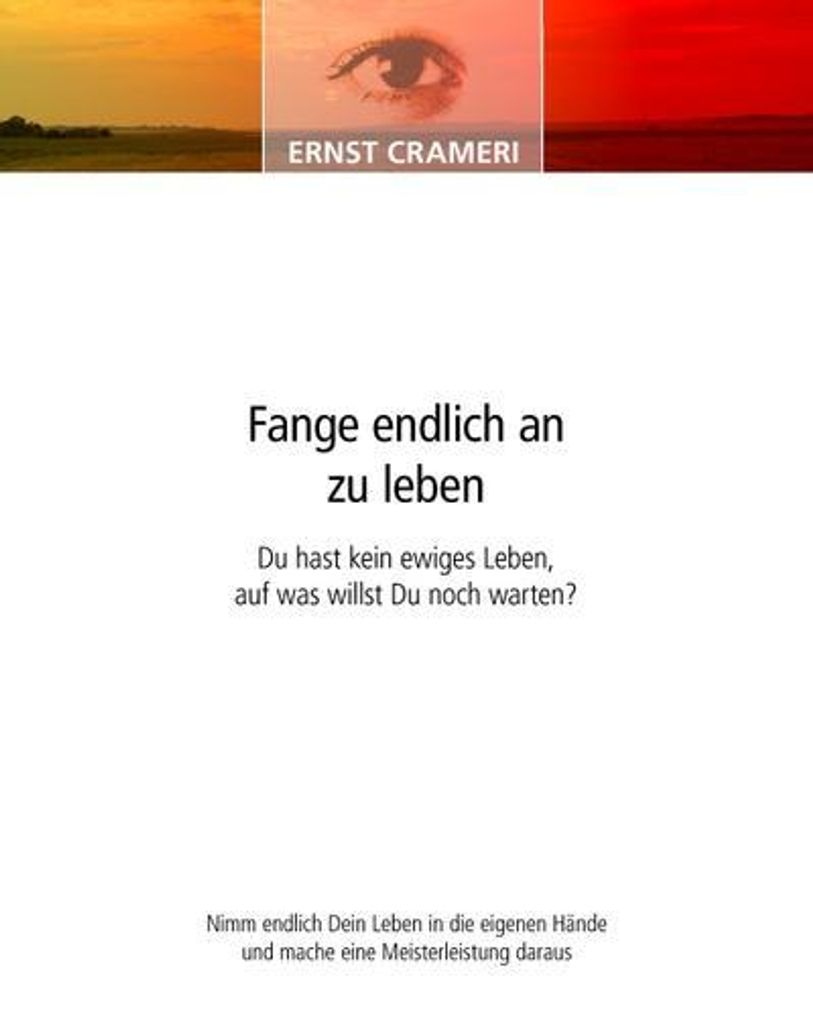 Fange endlich an zu leben