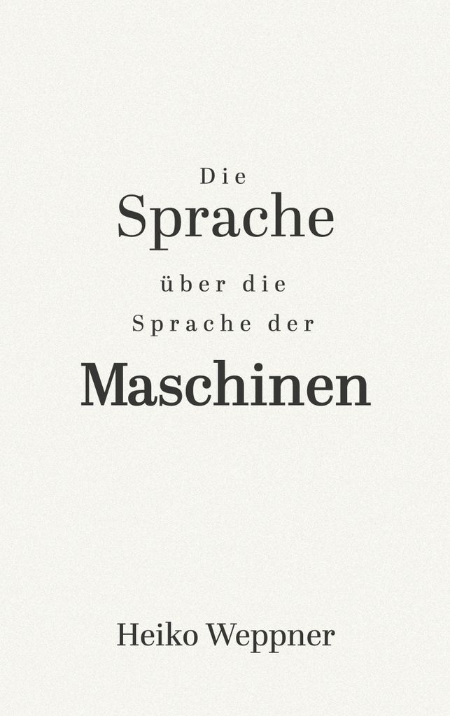 Die Sprache über die Sprache der Maschinen