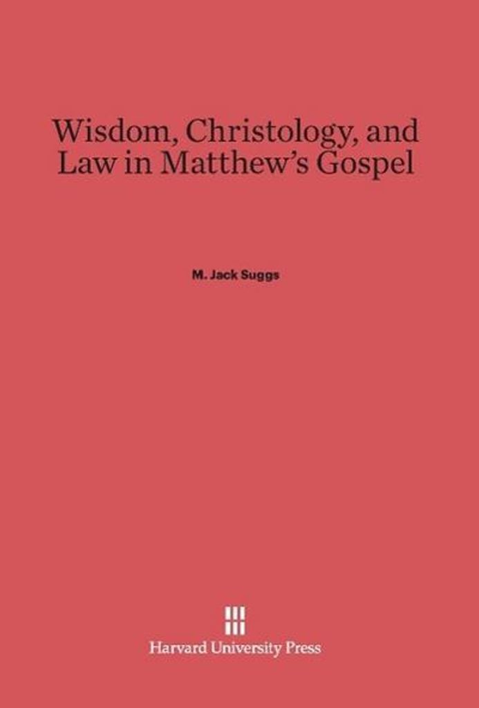 Wisdom, Christology, and Law in Matthew's Gospel