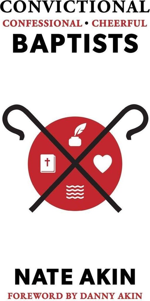 Convictional, Confessional, Cheerful Baptists