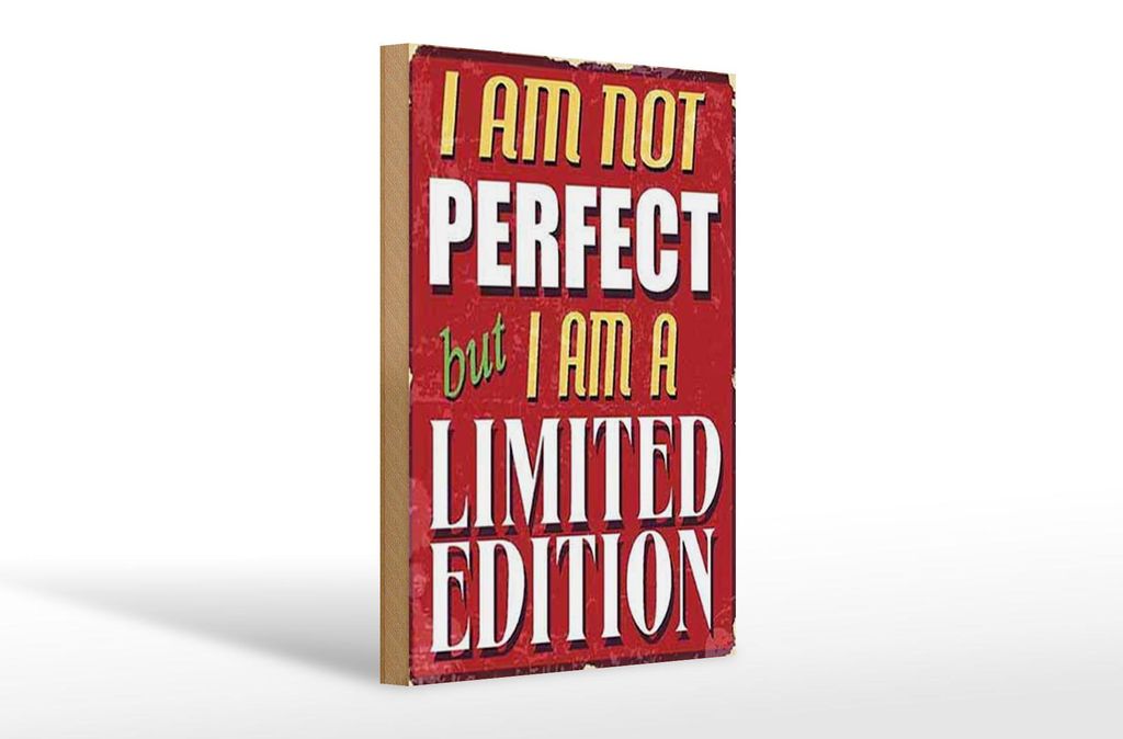 Holzschild Spruch 20x30cm i am not perfect limited edition