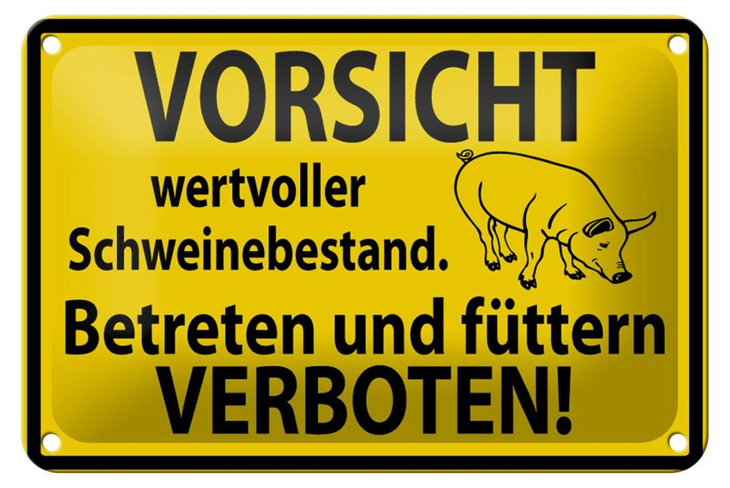 Blechschild Warnschild 18x12cm Wertvoller Schweinebestand