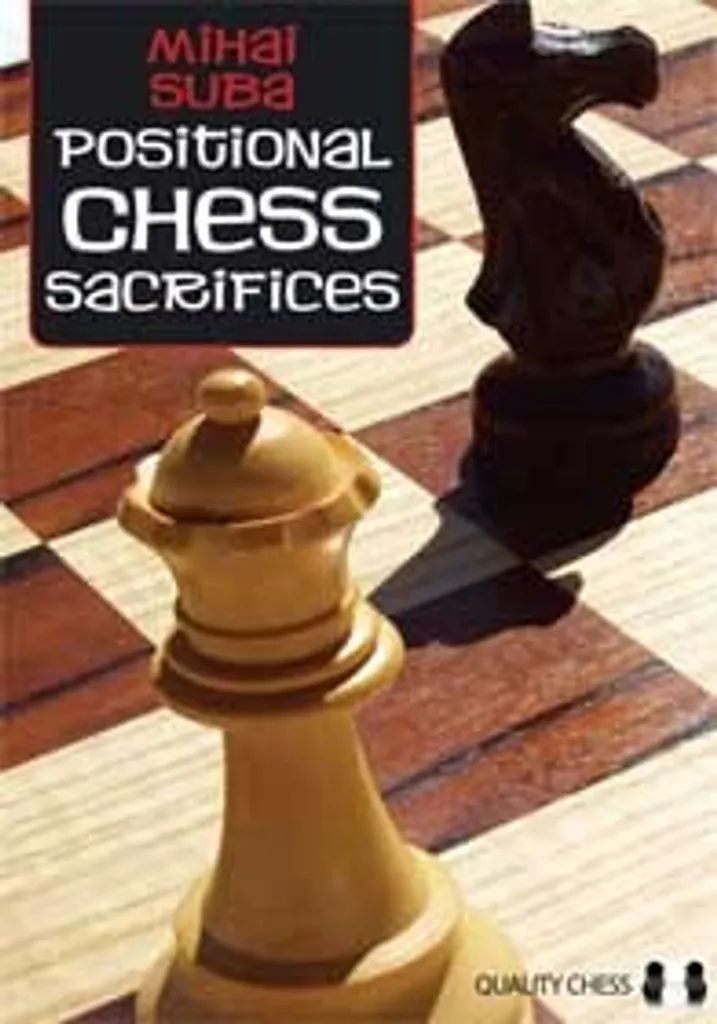 Progresser aux Échecs avec Positional Chess Sacrifices de Mihai Suba Relié