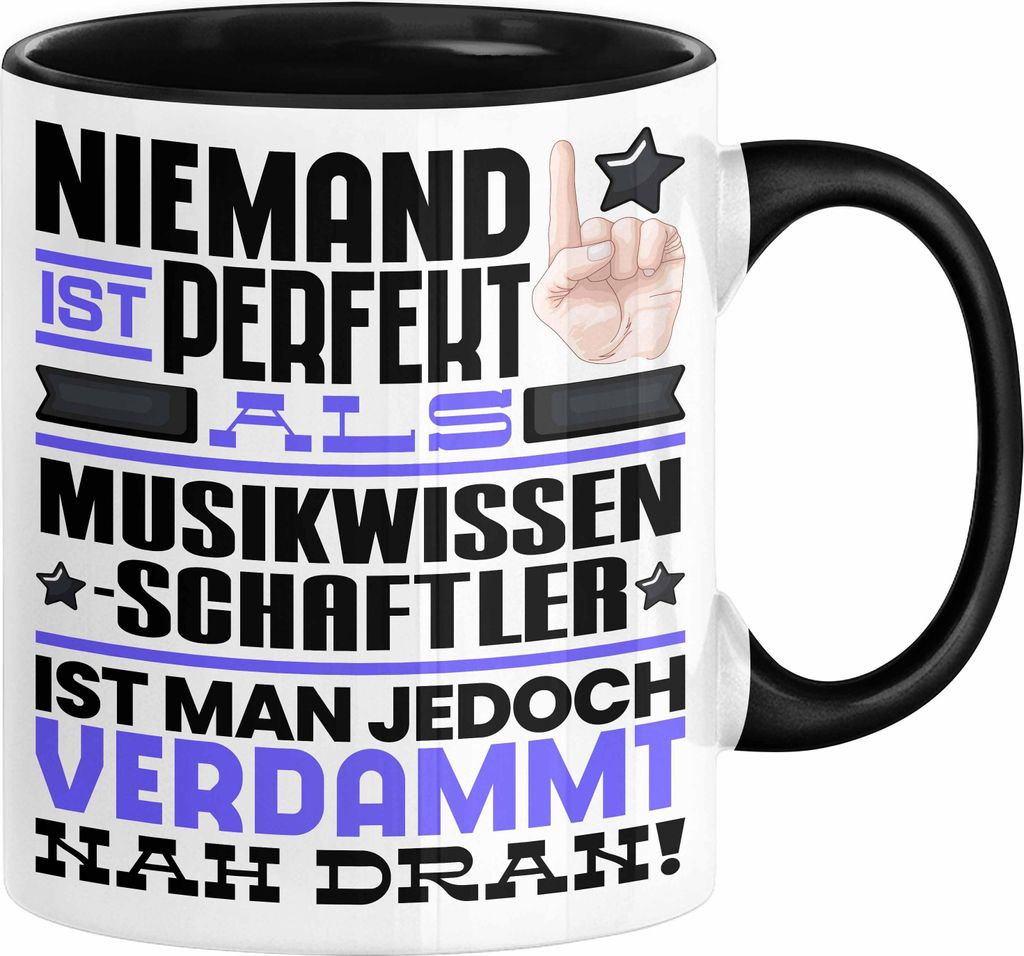 Musikwissenschaftler Geschenk Tasse Lustige Geschenkidee für Musikwissenschaftler Geburtstag Kaffee-Becher Niemand Ist Perfekt Aber Als Musikwisse...
