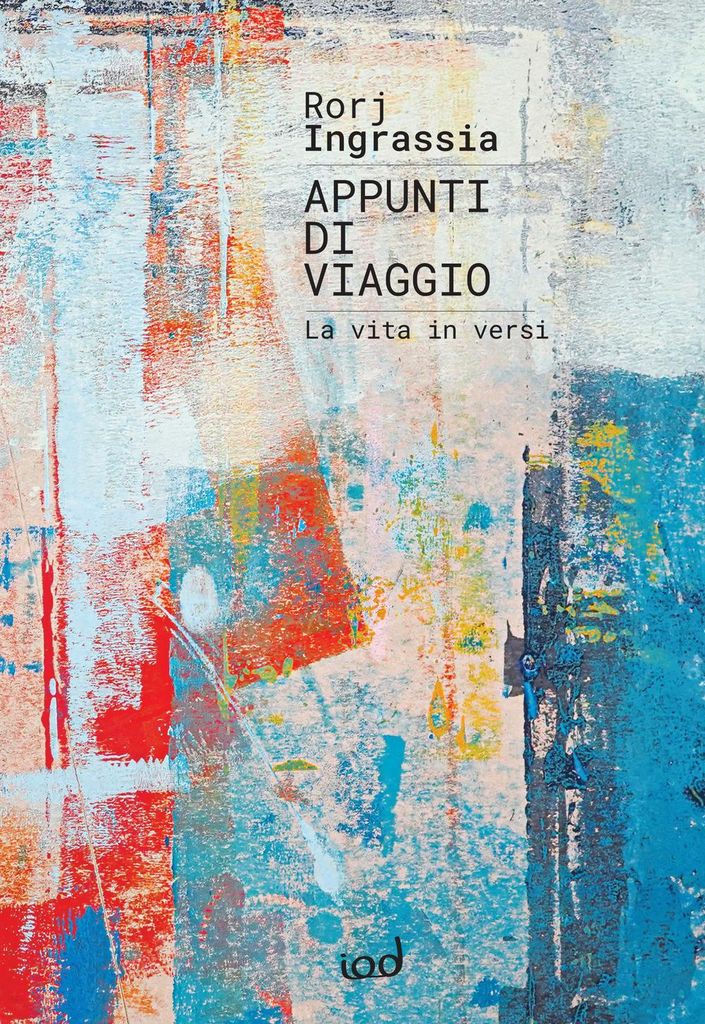 Ingrassia, R: Appunti di viaggio. La vita in versi