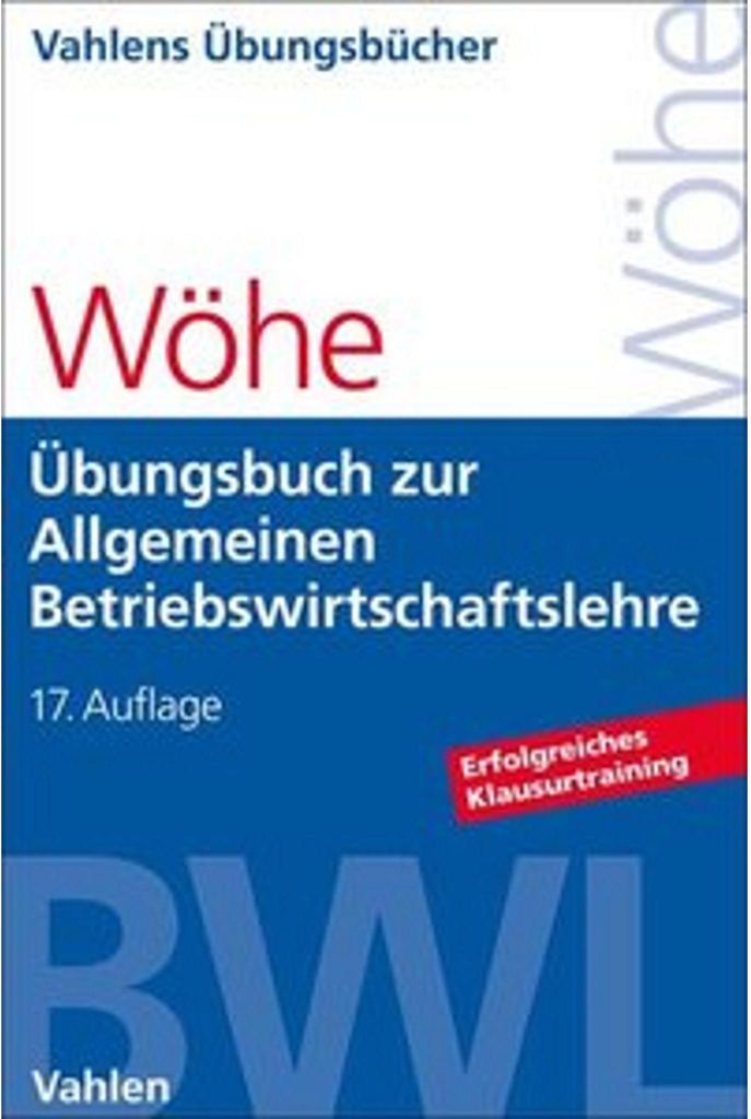 Übungsbuch zur Einführung in die Allgemeine Betriebswirtschaftslehre