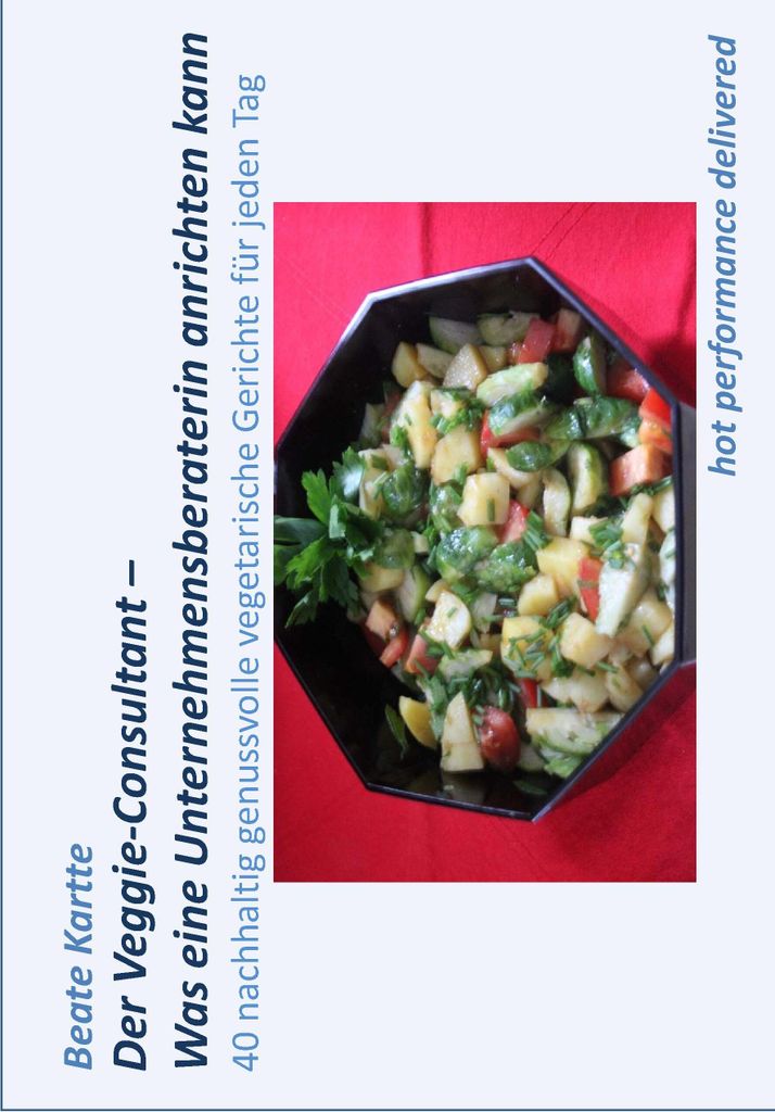 Der Veggie-Consultant - Was eine Unternehmensberaterin anrichten kann