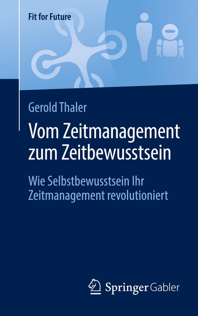 Vom Zeitmanagement zum Zeitbewusstsein