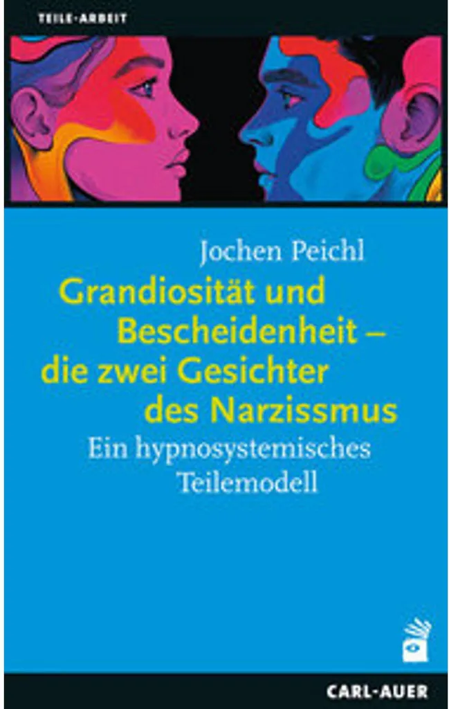 Analyse du Narcissisme : Grandiose et humble, les secrets de l'ego
