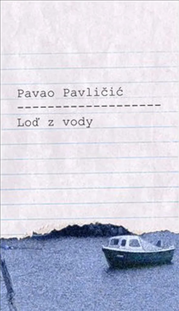Livre Loď z vody - Roman de littérature croate contemporaine de collection