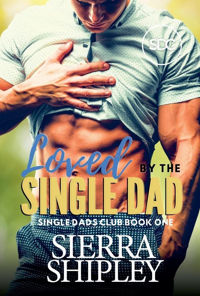 Loved By The Single Dad