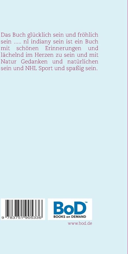 glücklich sein und fröhlich sein ..... nl indiany sein