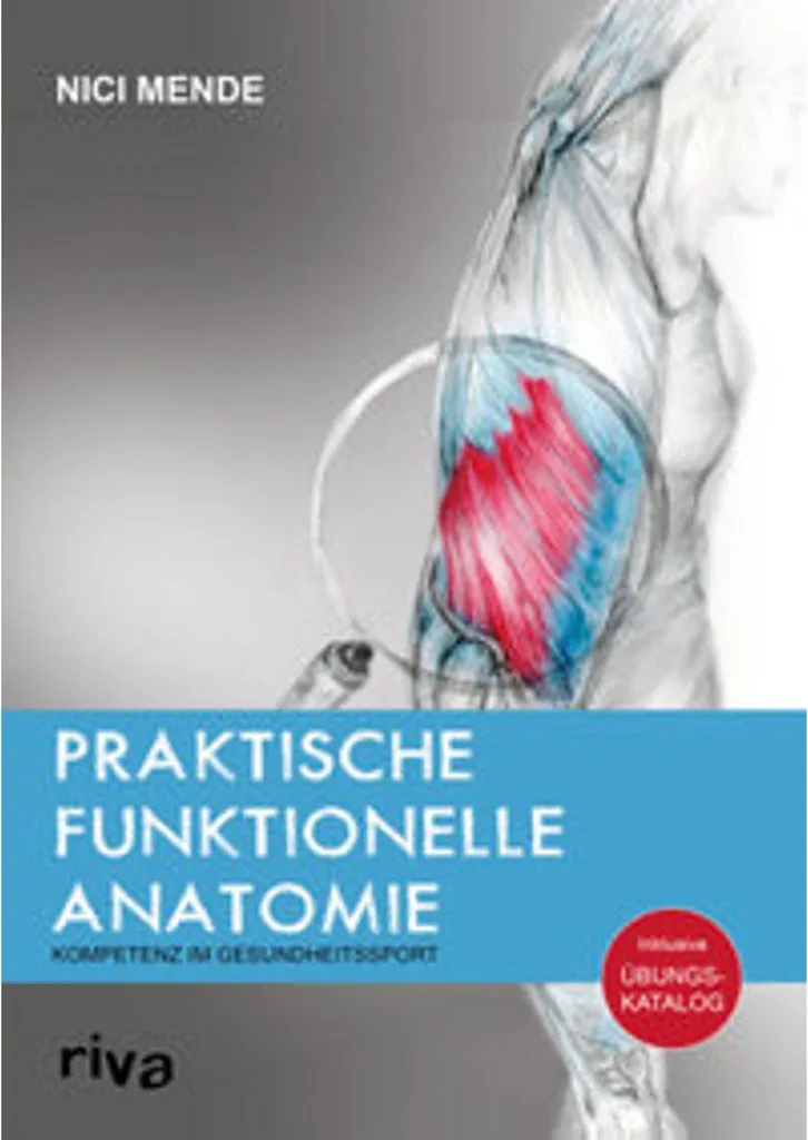 Anatomie fonctionnelle pratique pour sportifs et rééducation pro