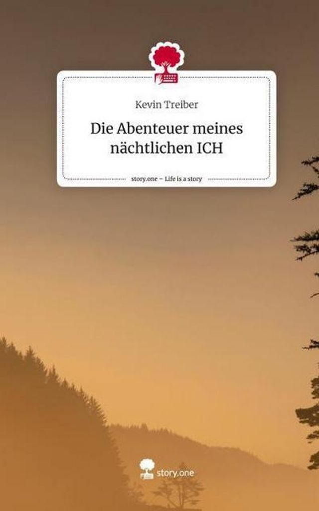 Die Abenteuer meines nächtlichen ICH. Life is a Story - story.one