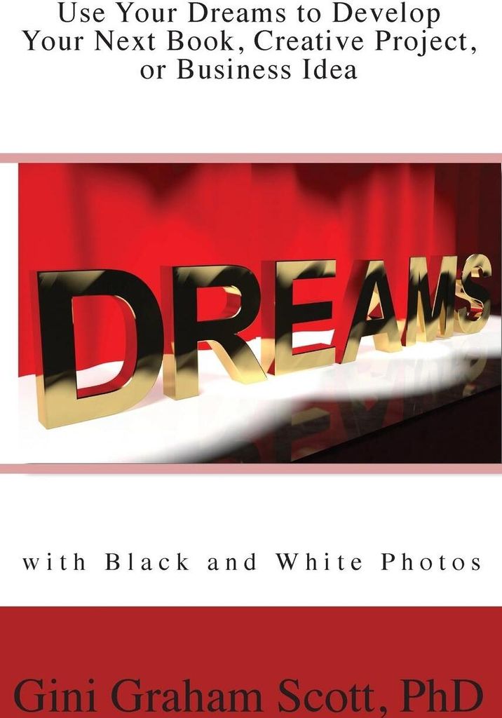 Use Your Dreams to Develop Your Next Book, Creative Project, or Business Idea
